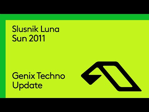 Slusnik Luna – Sun 2011 (Genix Techno Update)