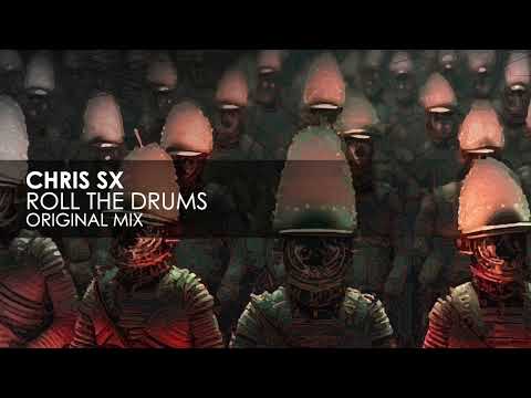 Chris SX – Roll The Drums