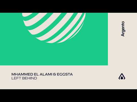 Mhammed El Alami & EGGSTA – Left Behind