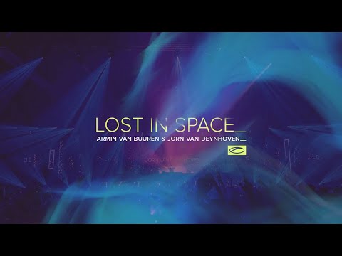 Armin van Buuren & Jorn van Deynhoven – Lost In Space
