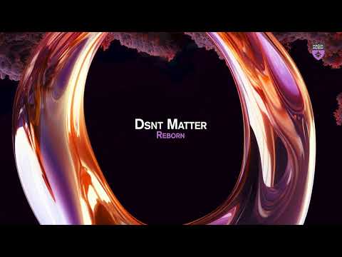 Dsnt Matter – Reborn