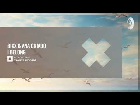 BiXX & Ana Criado – I Belong [Amsterdam Trance] Extended