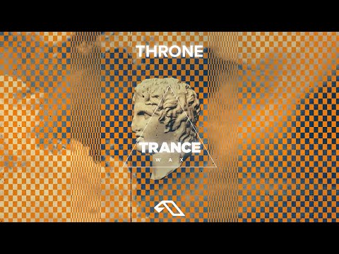 Trance Wax – Throne