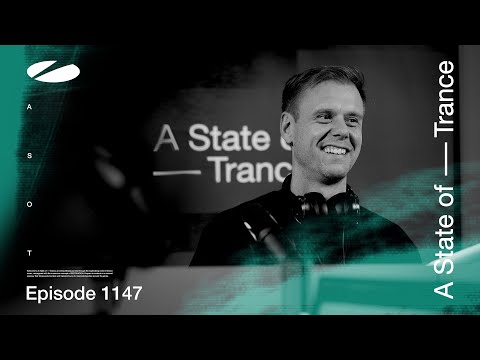 A State of Trance Episode 1147 (@astateoftrance )