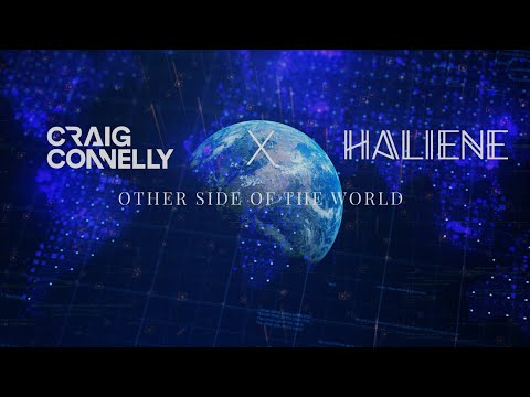 Craig Connelly & HALIENE – Other Side of the World | Official Music Video