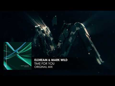 Eldream & Mark Wild – Time For You