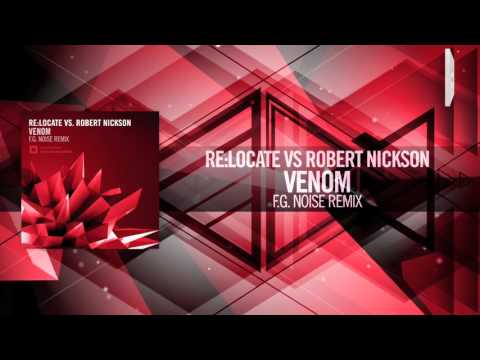 Re:Locate Vs. Robert Nickson – Venom (F.G. Noise Remix) Amsterdam Trance
