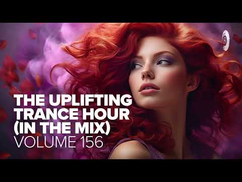 UPLIFTING TRANCE HOUR IN THE MIX VOL. 156 [FULL SET]