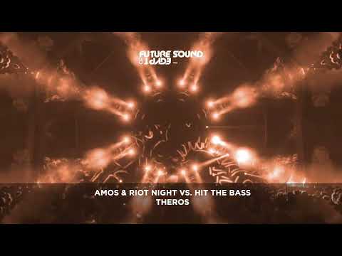 Amos & Riot Night vs Hit The Bass – Theros