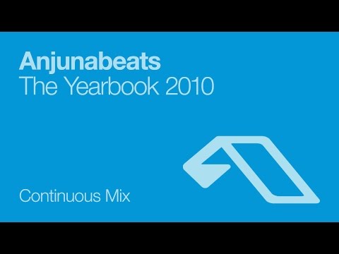 Anjunabeats The Yearbook 2010 (Continuous Mix)