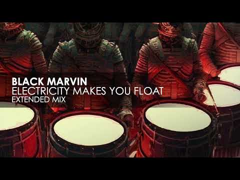 Black Marvin – Electricity Makes You Float
