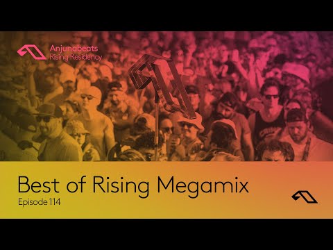 The Anjunabeats Rising Residency Megamix