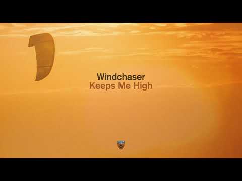 Windchaser – Keeps Me High