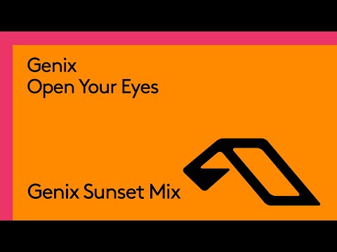 Genix – Open Your Eyes (Genix Sunset Mix)