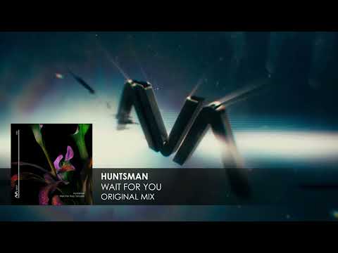 Huntsman – Wait For You