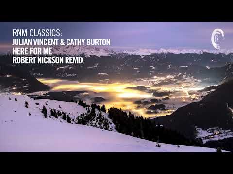 Julian Vincent & Cathy Burton – Here For Me (Robert Nickson Remix) [VOCAL TRANCE CLASSIC]