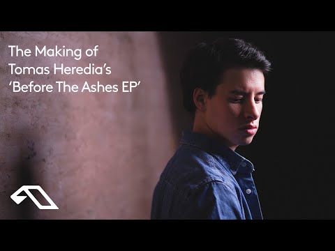 The Making of Tomas Heredia’s ‘Before The Ashes EP’