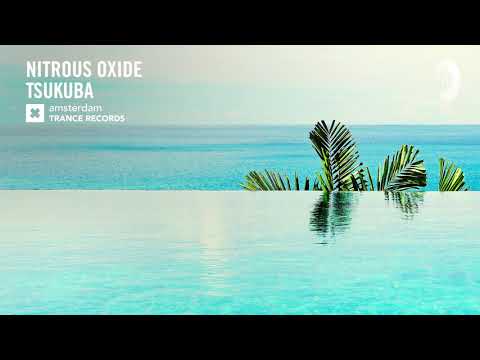 PROGRESSIVE TRANCE: Nitrous Oxide – Tsukuba (Amsterdam Trance)