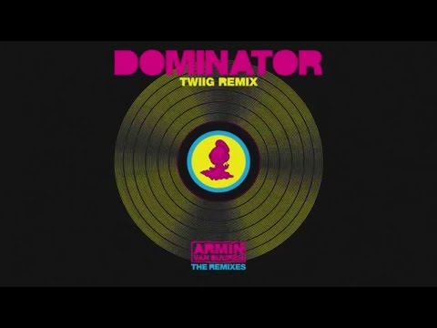 Armin van Buuren vs Human Resource – Dominator (TWIIG Extended Remix)