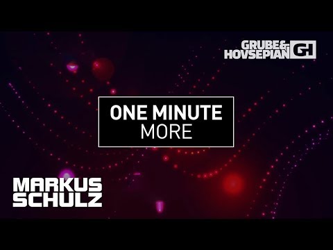 Capital Cities – One Minute More (Markus Schulz vs. Grube & Hovsepian Remix)