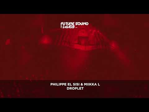 Philippe El Sisi & Miikka L – Droplet
