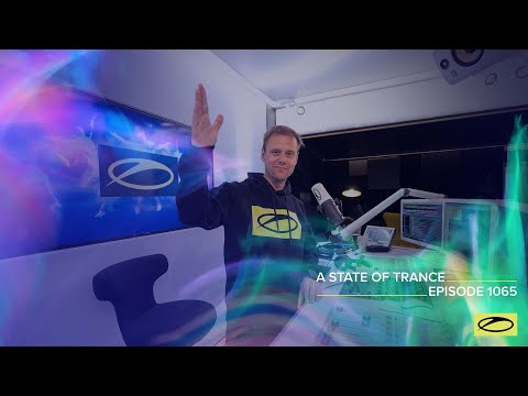A State of Trance Episode 1065 – Armin van Buuren (@astateoftrance)
