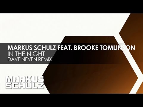 Markus Schulz feat. Brooke Tomlinson – In The Night (Dave Neven Remix)