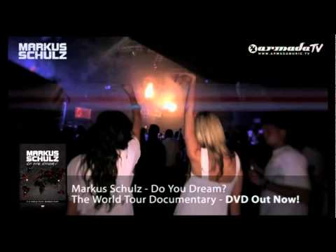 Markus Schulz – Do You Dream? The World Tour Documentary DVD Out Now!